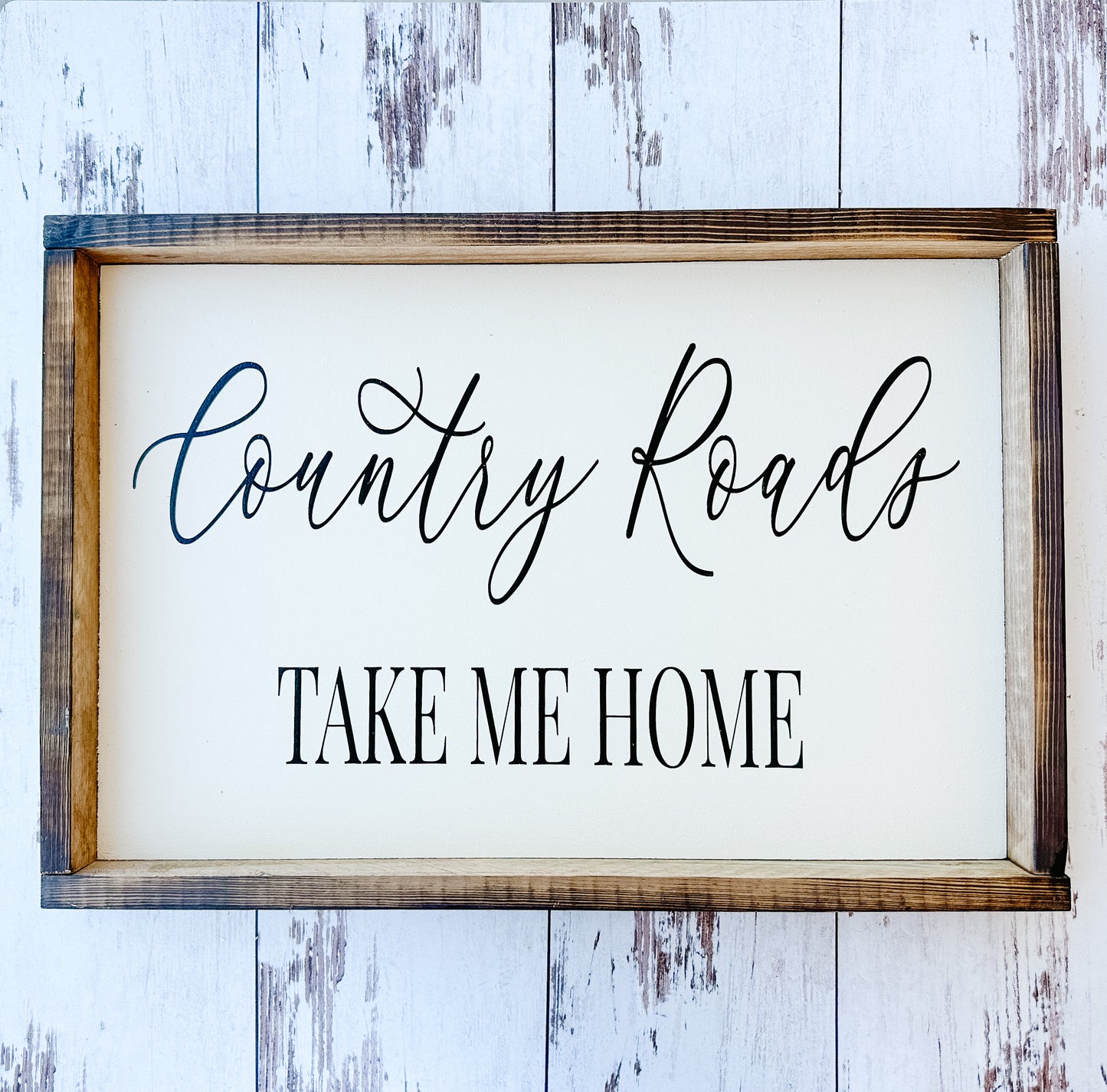 Country Roads Take Me Home Sign